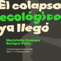 El colapso ecologico ya llego - Maristella Svampa.pdf