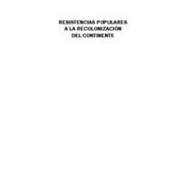 Resistencias populares a la recolonización del continente, Primera parte.pdf