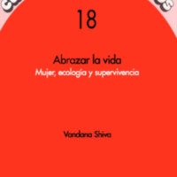 Abrazar la vida. Mujer, ecologia y supervivencia, Vandana Shiva.pdf