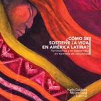 ¿Cómo se sostiene la vida en América Latina? <br />
