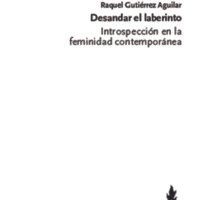 Desandar el laberinto, Gutierrez Aguilar.pdf