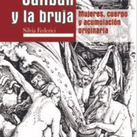 Caliban y la bruja. Mujeres, cuerpo y acumulación originaria, Federici.pdf